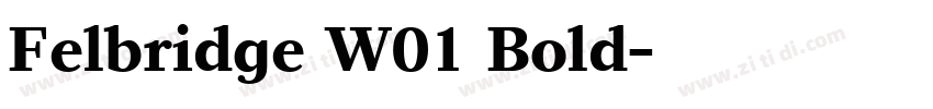 Felbridge W01 Bold字体转换